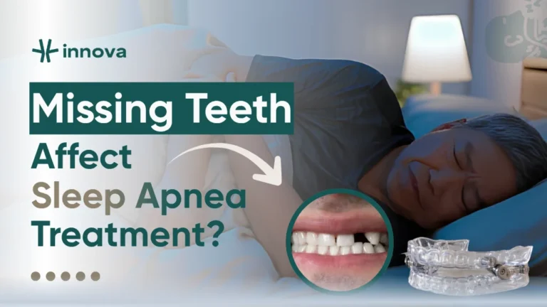Missing Teeth Affect Sleep Apnea Treatment